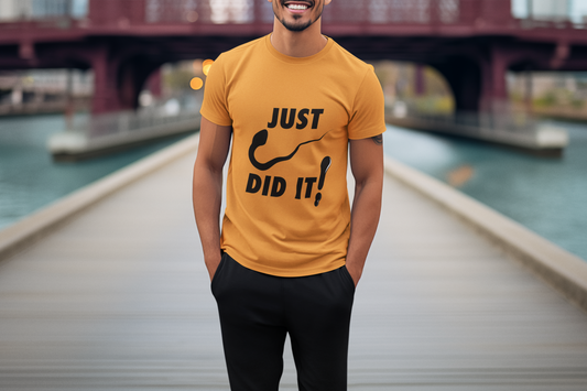 Just Did it T-Shirt